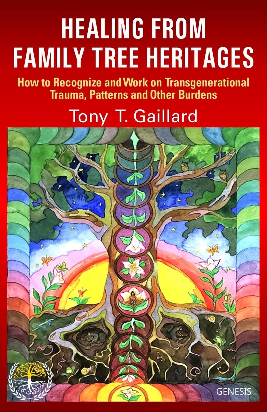 Cover: 9782940540426 | HEALING FROM FAMILY TREE HERITAGES | Tony Thierry Gaillard | Buch