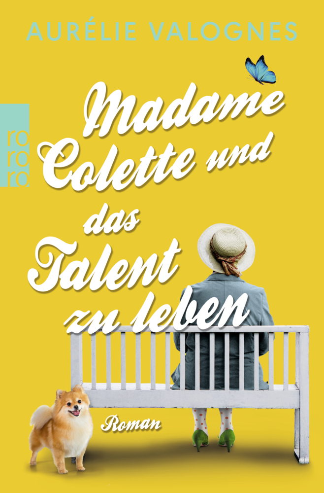 Cover: 9783499276033 | Madame Colette und das Talent zu leben | Aurélie Valognes | Buch