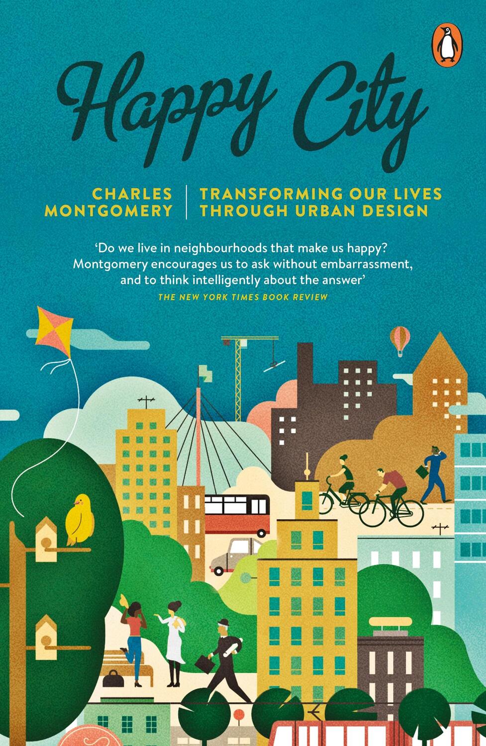 Cover: 9780141047546 | Happy City | Transforming Our Lives Through Urban Design | Montgomery