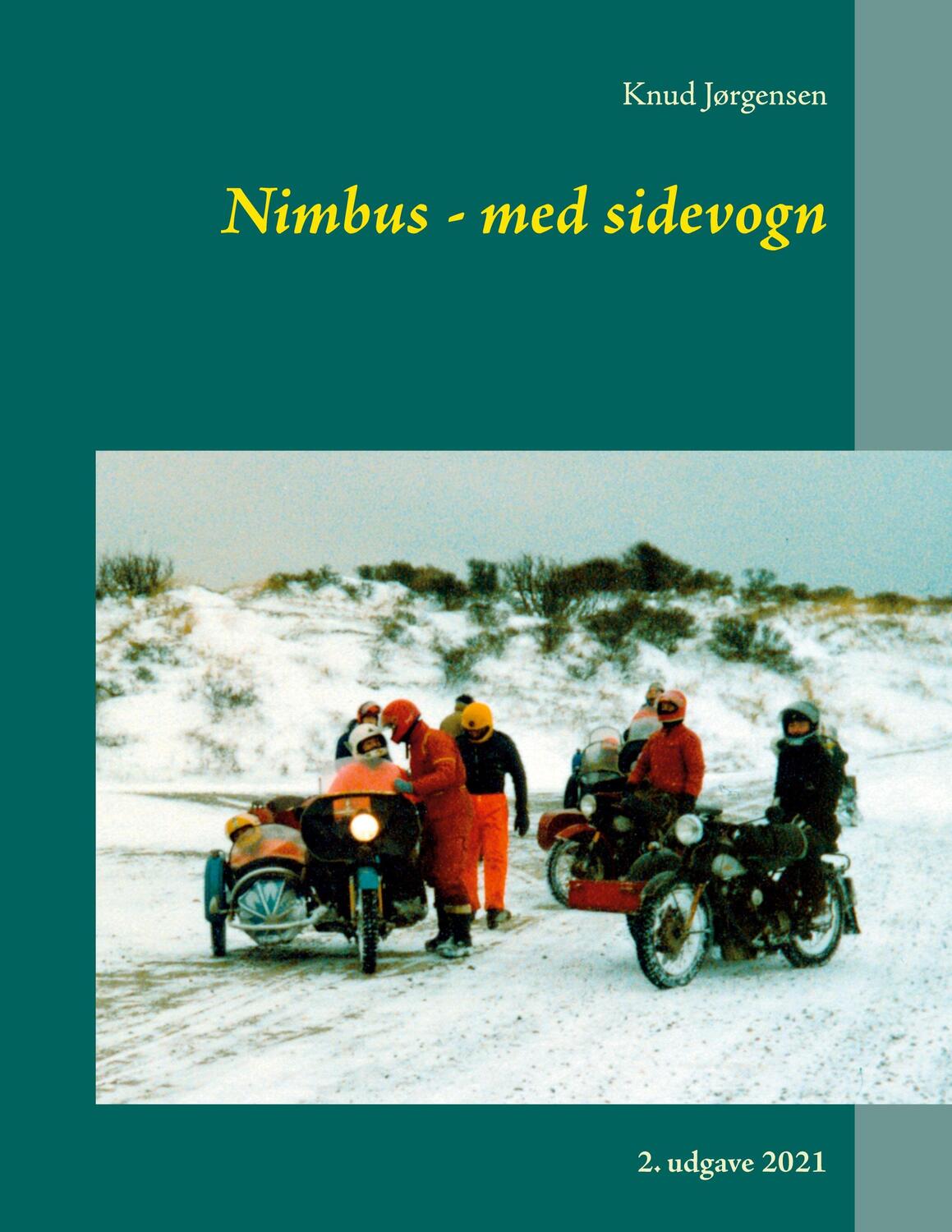 Cover: 9788743030874 | Nimbus - med sidevogn | 2. udgave 2021 | Knud Jørgensen | Taschenbuch