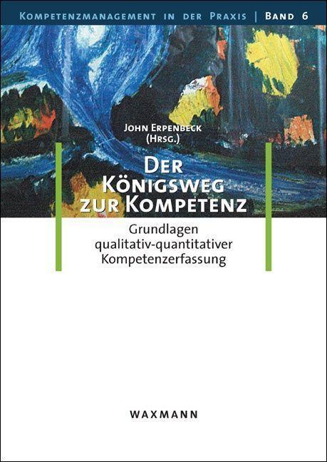 Cover: 9783830924890 | Der Königsweg zur Kompetenz | Taschenbuch | 344 S. | Deutsch | 2011