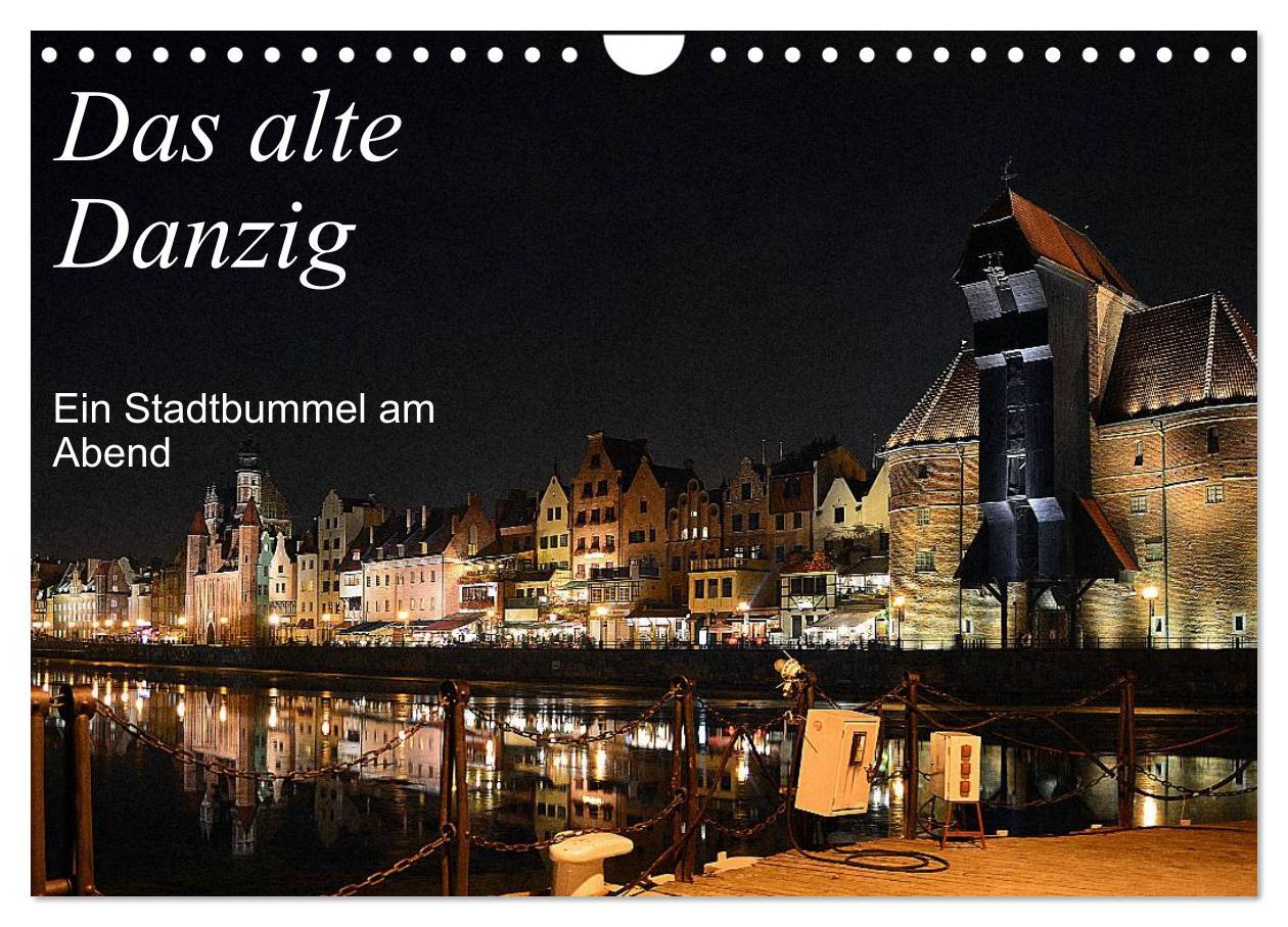 Cover: 9783435492459 | Das alte Danzig - Ein Stadtbummel am Abend (Wandkalender 2025 DIN...