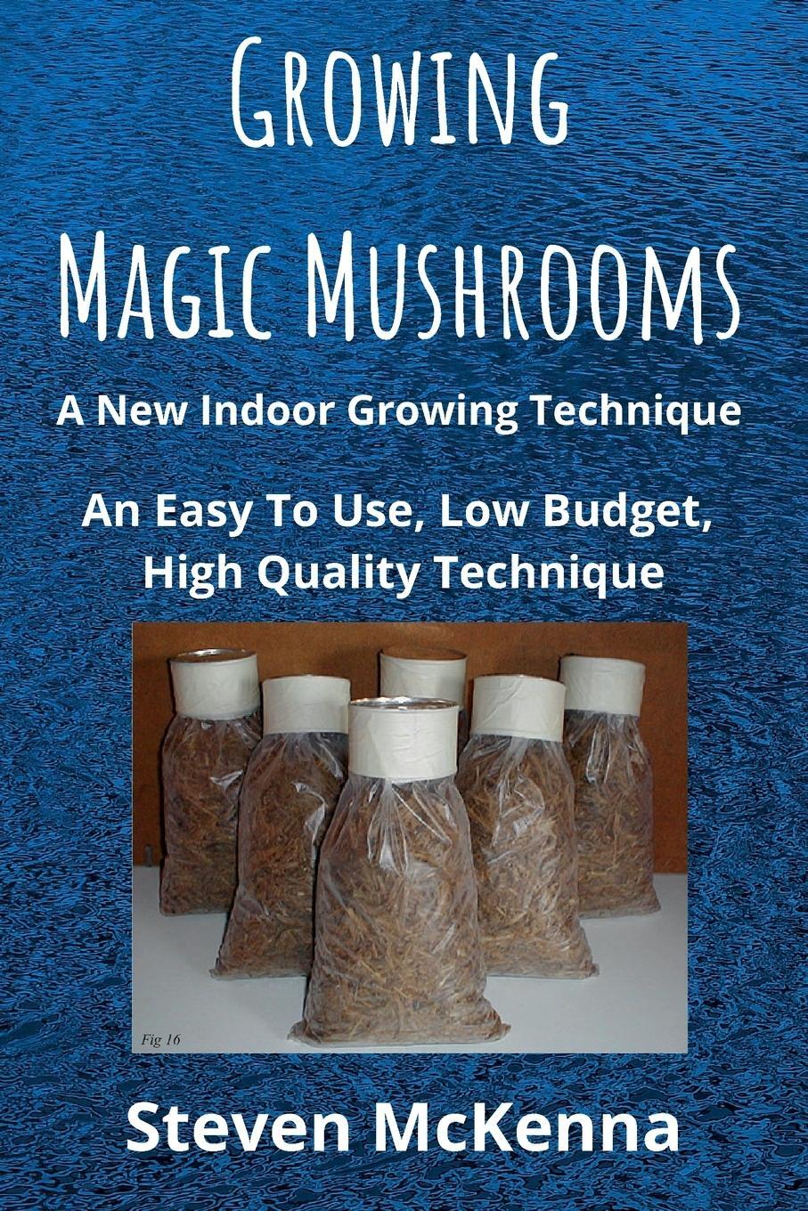 Cover: 9781471733710 | Growing Magic Mushrooms. A New Indoor Growing Technique | McKenna