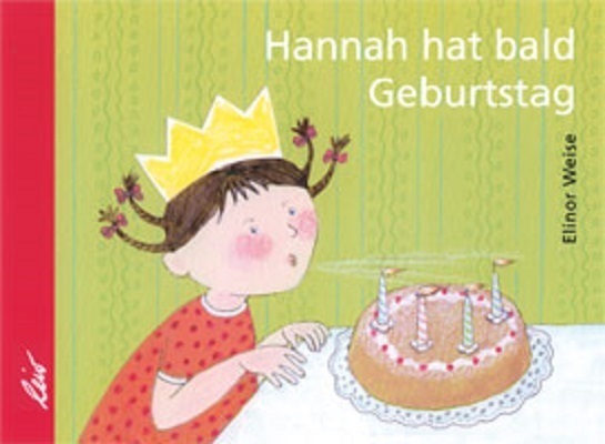 Cover: 9783896034700 | Hannah hat bald Geburtstag | Elinor Weise | Buch | Unzerr. | Deutsch