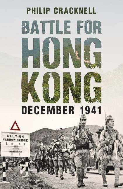 Cover: 9781398109117 | Battle for Hong Kong, December 1941 | Philip Cracknell | Taschenbuch