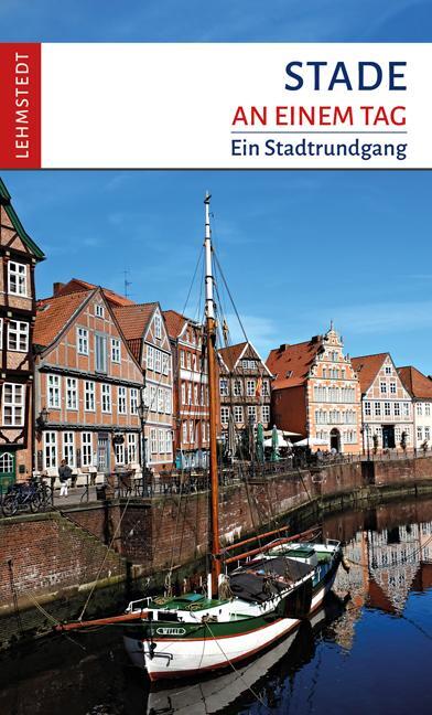 Cover: 9783957970534 | Stade an einem Tag | Ein Stadtrundgang | Kristina Kogel | Taschenbuch