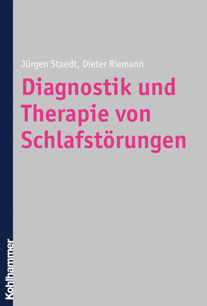 Cover: 9783170194670 | Diagnostik und Therapie von Schlafstörungen | Jürgen Staedt (u. a.)
