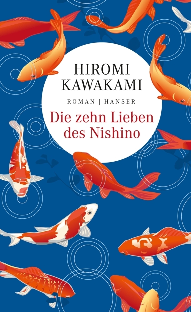 Cover: 9783446261693 | Die zehn Lieben des Nishino | Roman | Hiromi Kawakami | Buch | 192 S.