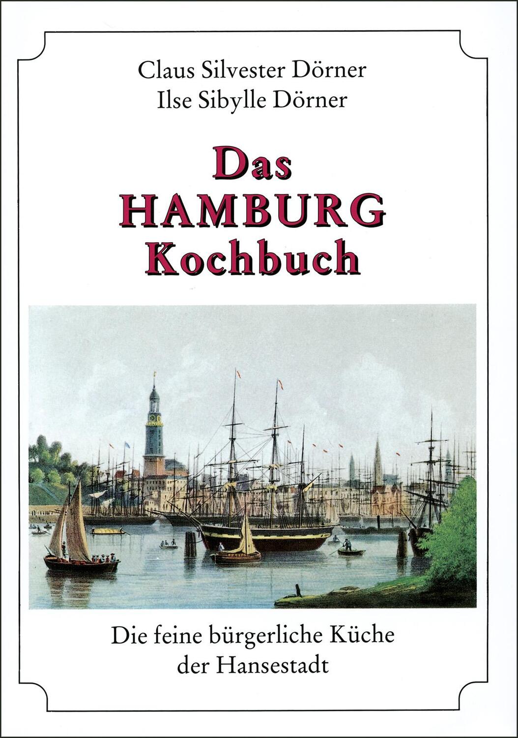 Cover: 9783880426511 | Das Hamburg Kochbuch | Die feine bürgerliche Küche der Hansestadt