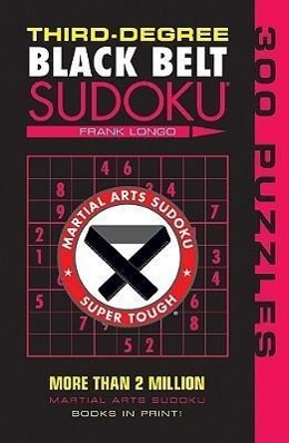 Cover: 9781402746499 | Third-Degree Black Belt Sudoku (R) | Frank Longo | Taschenbuch | 2009