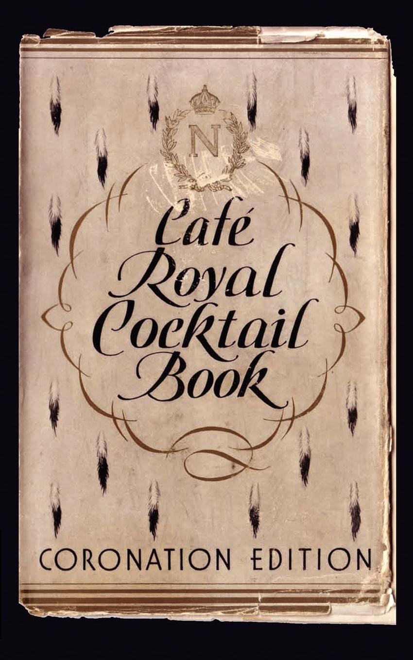 Cover: 9780976093756 | Café Royal Cocktail Book | Taschenbuch | Paperback | Englisch | 2008