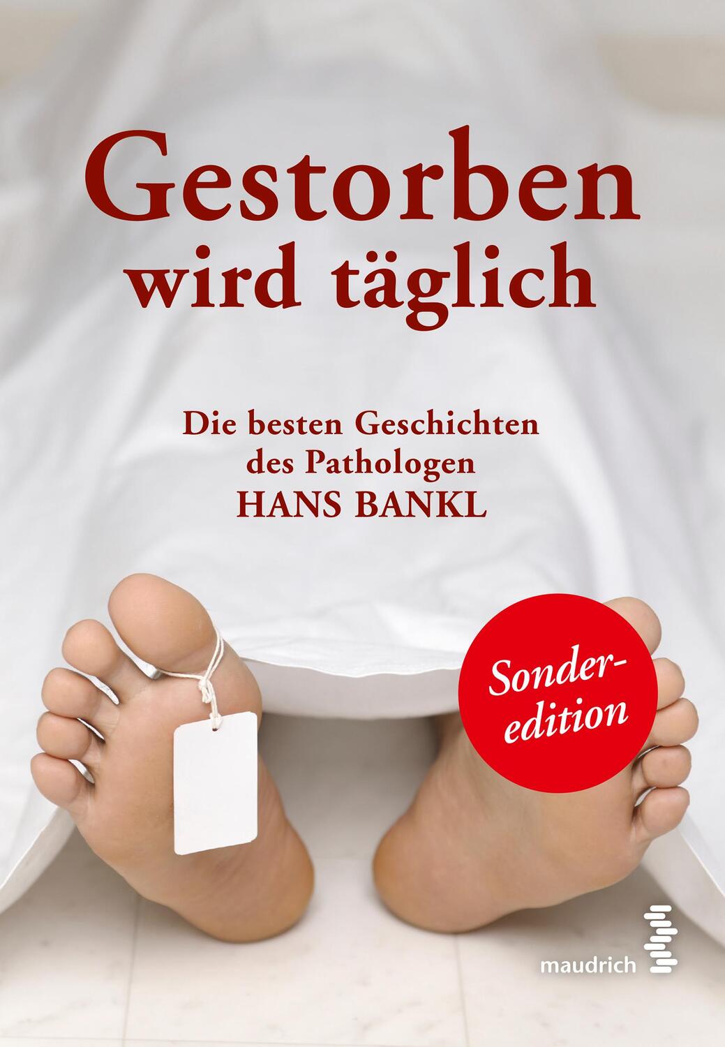 Cover: 9783851759983 | Gestorben wird täglich | Hans Bankl | Taschenbuch | Deutsch | 2014