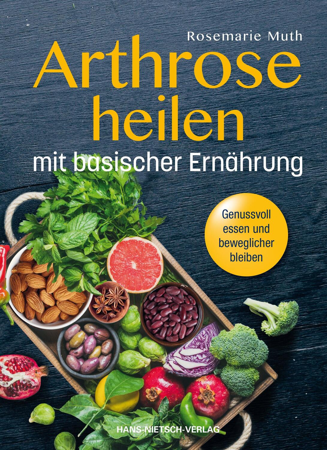 Cover: 9783862647071 | Arthrose heilen mit basische Ernährung | Rosemarie Muth | Taschenbuch