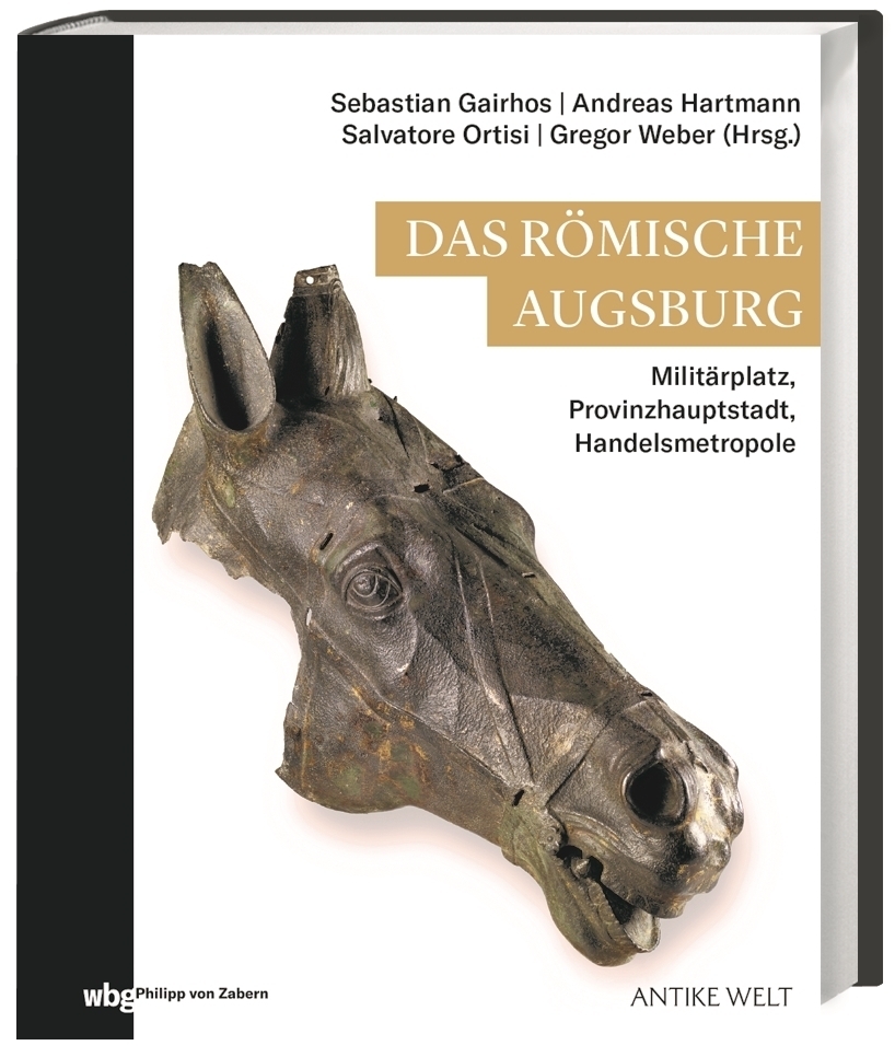 Cover: 9783805353403 | Das römische Augsburg | Gregor Weber (u. a.) | Buch | 168 S. | Deutsch