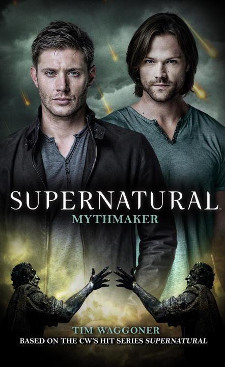 Cover: 9781783298549 | Supernatural: Mythmaker | Tim Waggoner | Taschenbuch | Supernatural