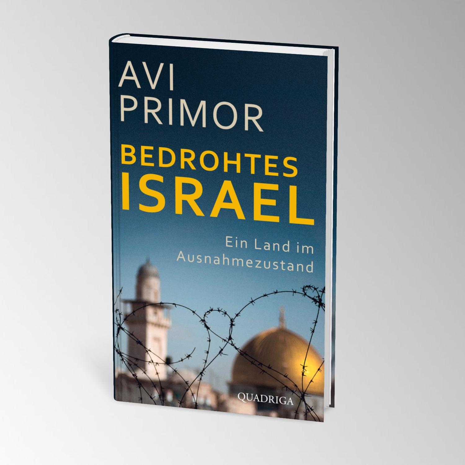 Bild: 9783869951430 | Bedrohtes Israel | Ein Land im Ausnahmezustand | Avi Primor | Buch