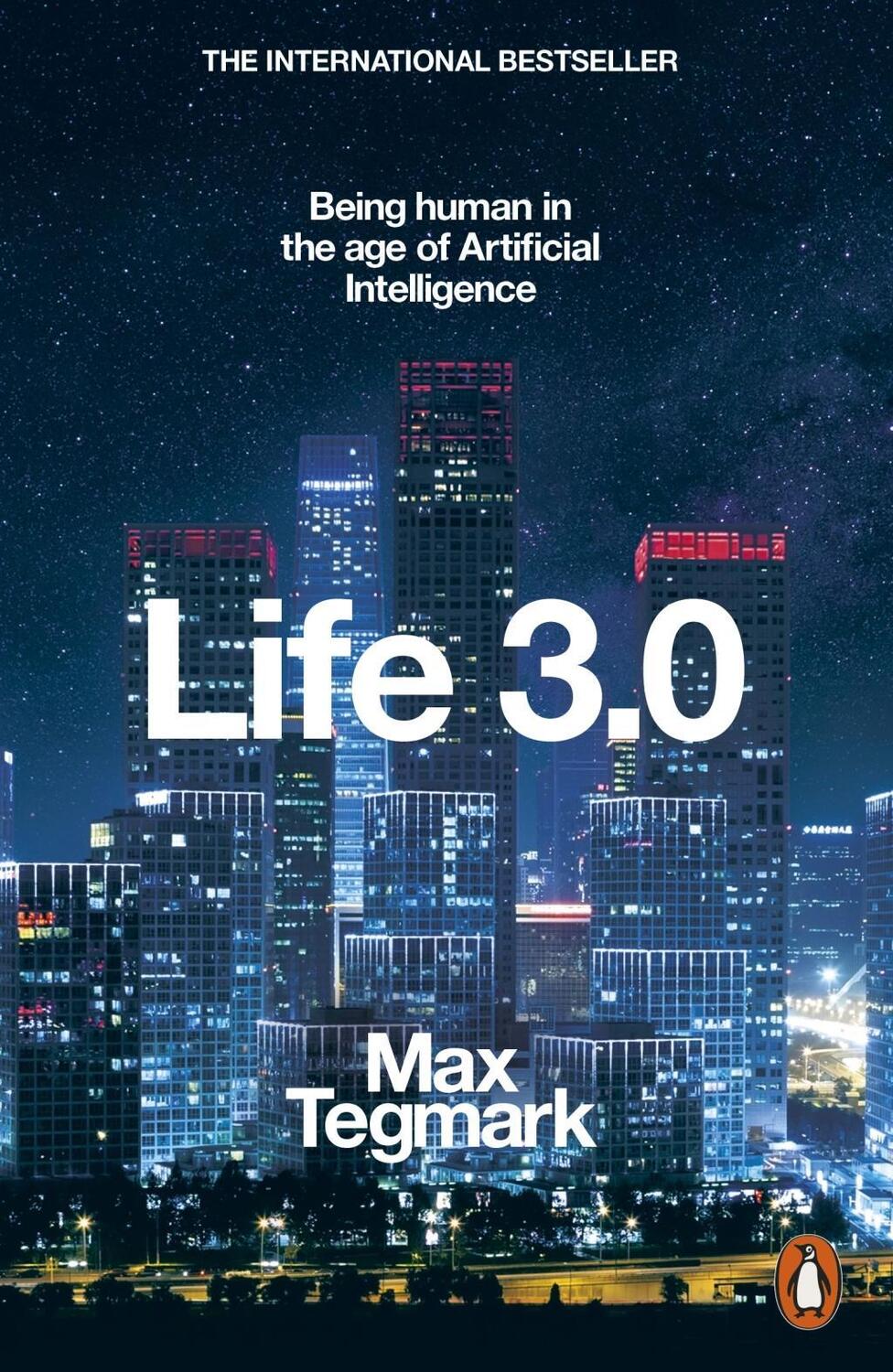 Cover: 9780141981802 | Life 3.0 | Being Human in the Age of Artificial Intelligence | Tegmark