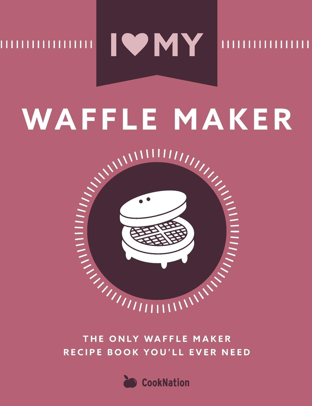 Cover: 9781911219941 | I Love My Waffle Maker | Cooknation | Taschenbuch | Englisch | 2017