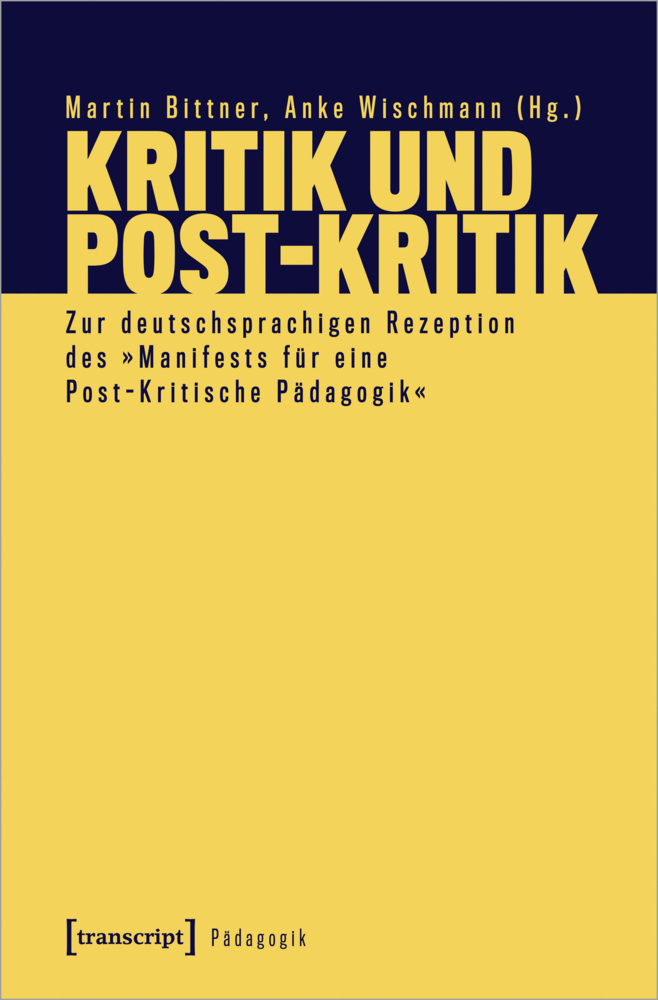 Cover: 9783837659795 | Kritik und Post-Kritik | Martin Bittner (u. a.) | Taschenbuch | 2022