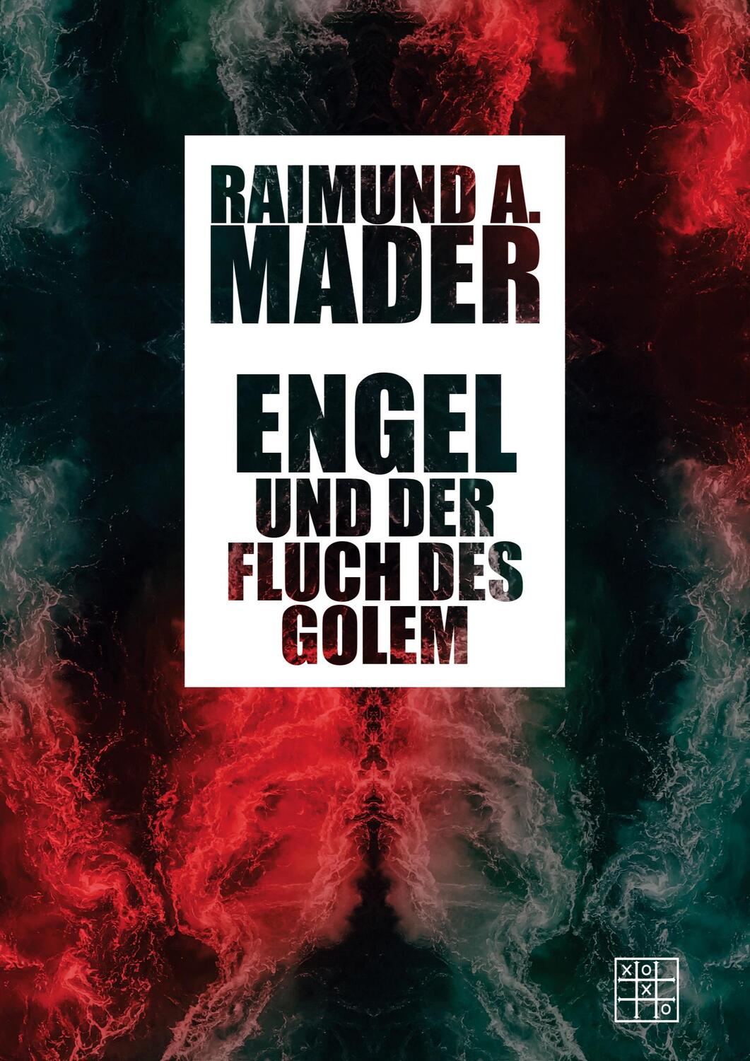 Cover: 9783967522204 | Engel und der Fluch des Golem | Raimund A. Mader | Taschenbuch | 2023