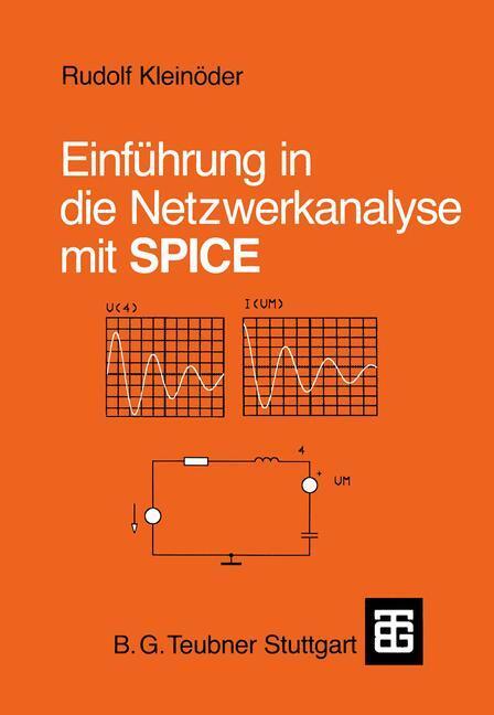 Cover: 9783519061663 | Einführung in die Netzwerkanalyse mit SPICE | Rudolf Kleinöder | Buch