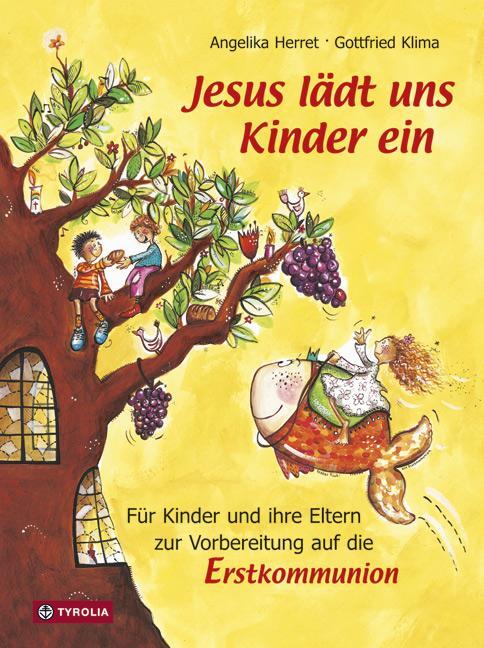 Cover: 9783702227081 | Jesus lädt uns Kinder ein | Angelika Herret (u. a.) | Taschenbuch