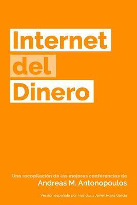 Cover: 9781947910034 | Internet del Dinero | Andreas M Antonopoulos | Taschenbuch | Spanisch