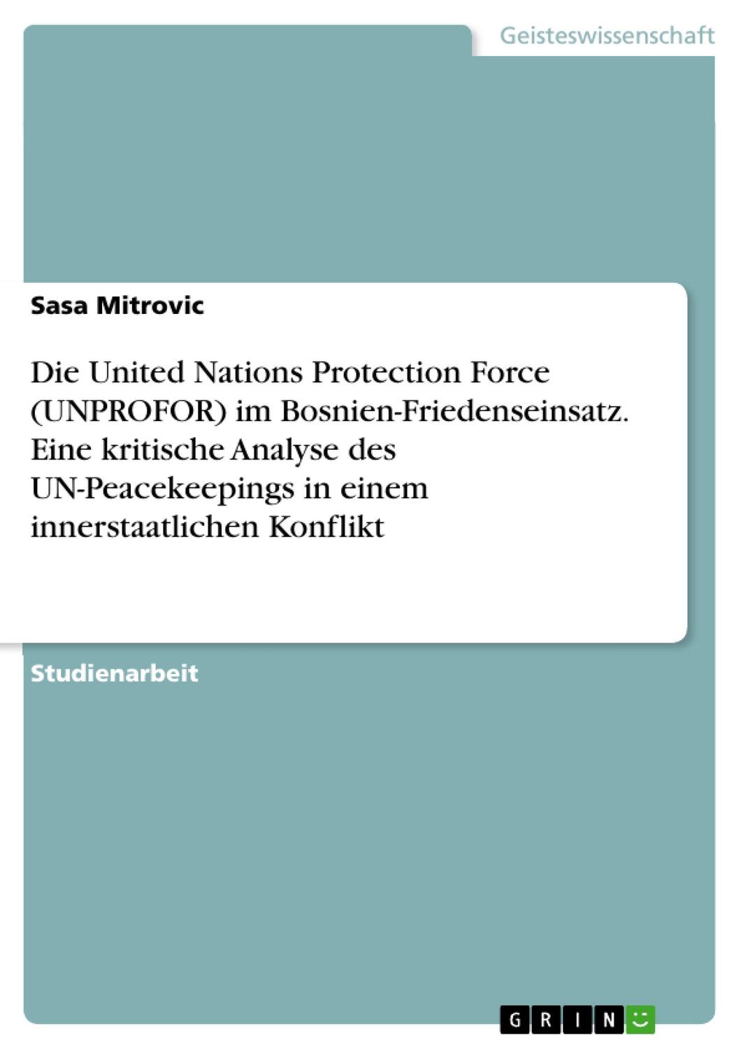 Cover: 9783668085855 | Die United Nations Protection Force (UNPROFOR) im...