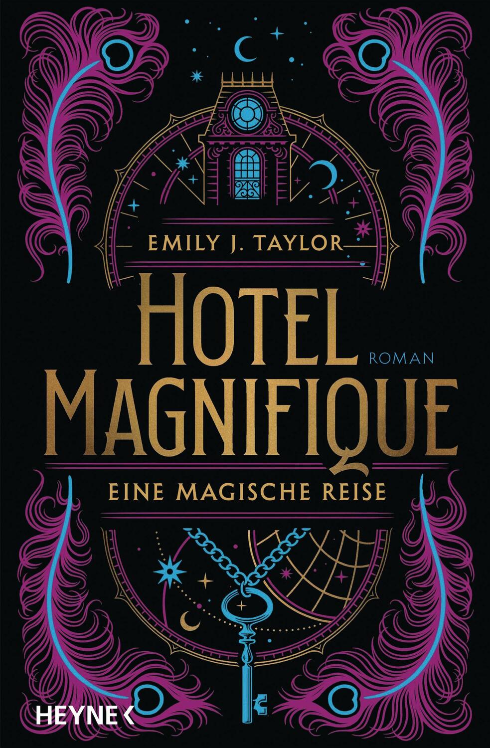 Cover: 9783453321960 | Hotel Magnifique - Eine magische Reise | Roman | Emily J. Taylor