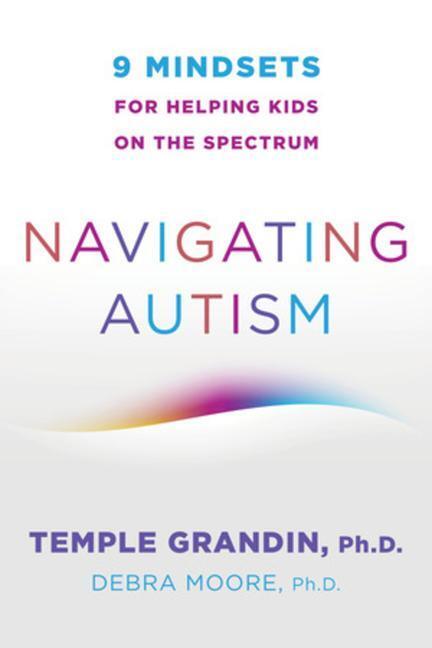 Cover: 9780393714845 | Navigating Autism: 9 Mindsets for Helping Kids on the Spectrum | Buch