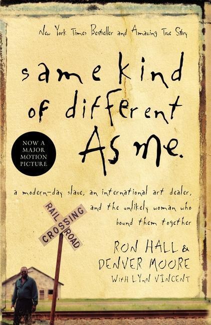 Cover: 9780849919107 | Same Kind of Different As Me | Ron Hall (u. a.) | Taschenbuch | 2008