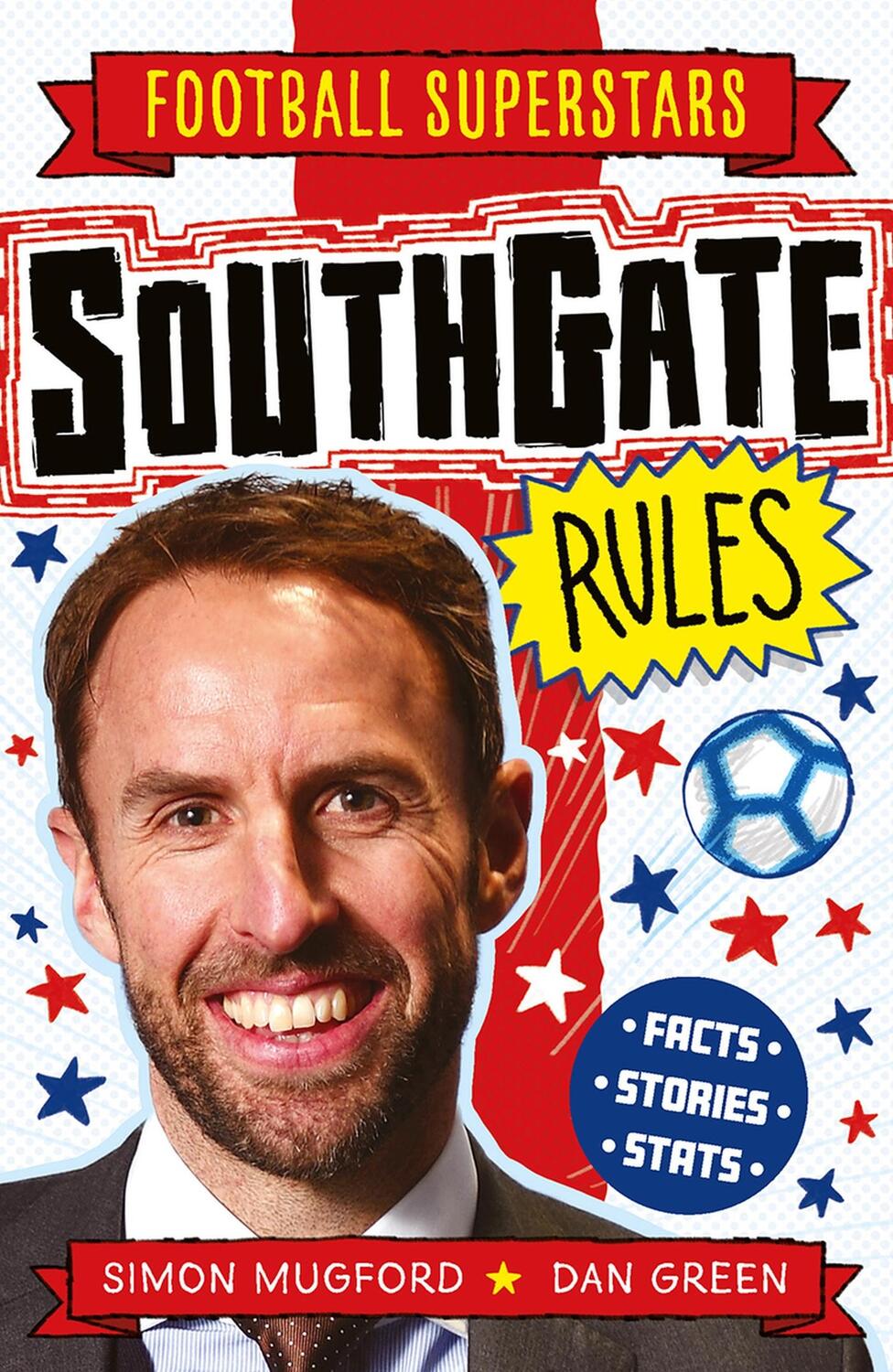 Cover: 9781783128570 | Football Superstars: Southgate Rules | Simon Mugford | Taschenbuch