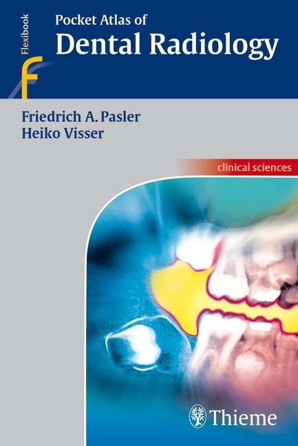 Cover: 9783131398017 | Pocket Atlas of Dental Radiology | Friedrich A. Pasler (u. a.) | Buch