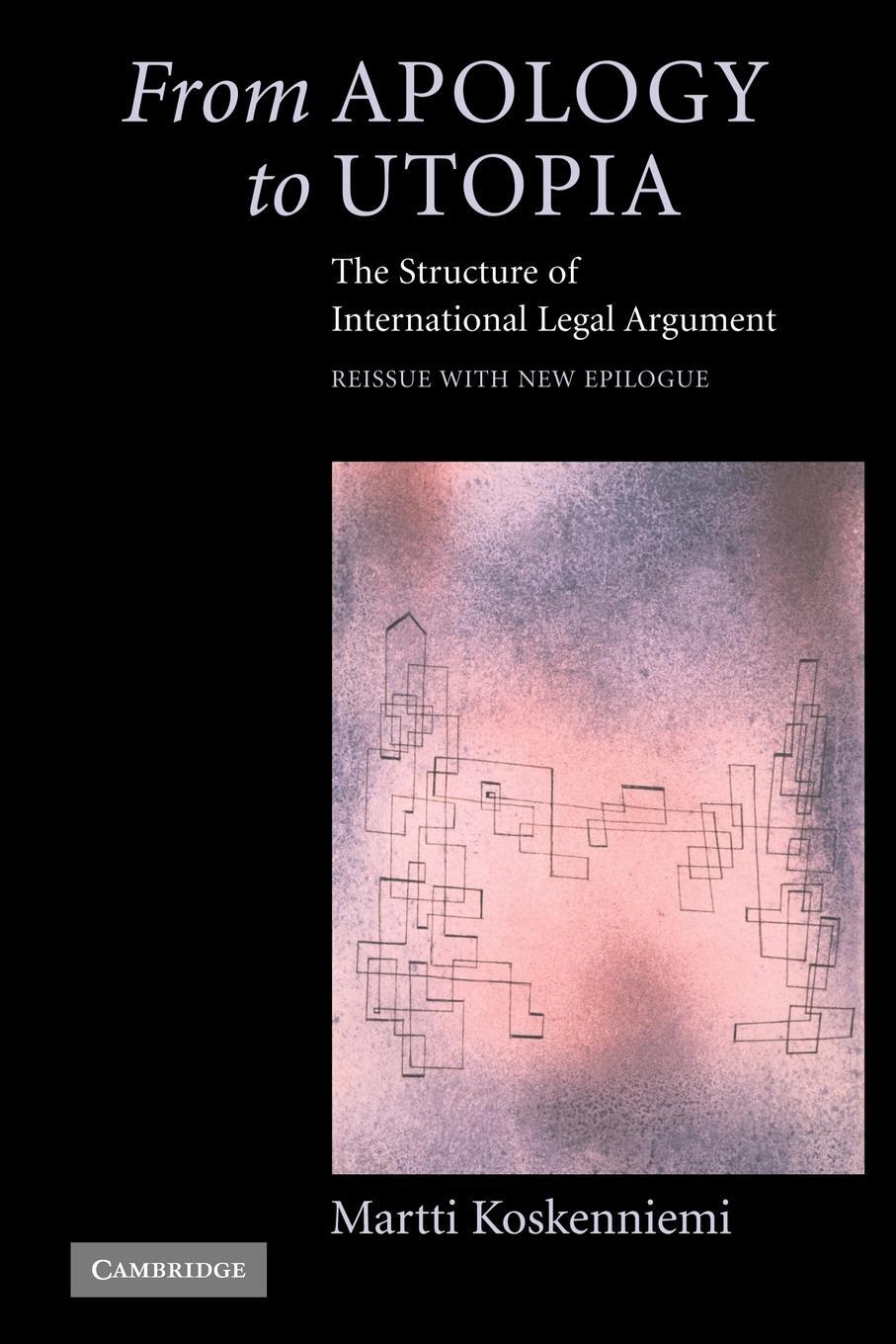 Cover: 9780521546966 | From Apology to Utopia | The Structure of International Legal Argument