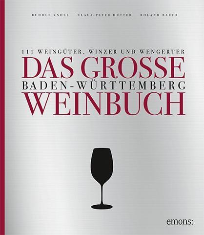 Cover: 9783740802271 | Das große Baden-Württemberg Weinbuch | Knoll | Buch | 320 S. | Deutsch