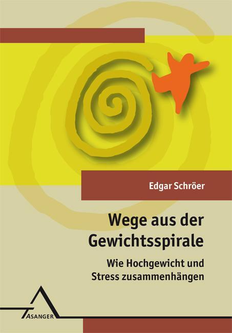 Cover: 9783893346660 | Wege aus der Gewichtsspirale | Edgar Schröer | Taschenbuch | 144 S.