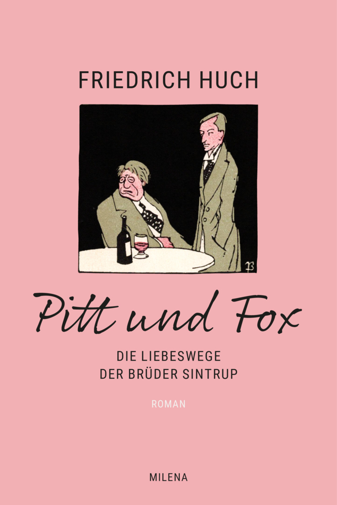 Cover: 9783903184886 | Pitt und Fox | Die Liebeswege der Brüder Sintrup | Friedrich Huch