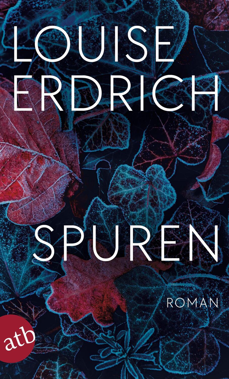 Cover: 9783746639895 | Spuren | Roman | Louise Erdrich | Taschenbuch | 288 S. | Deutsch