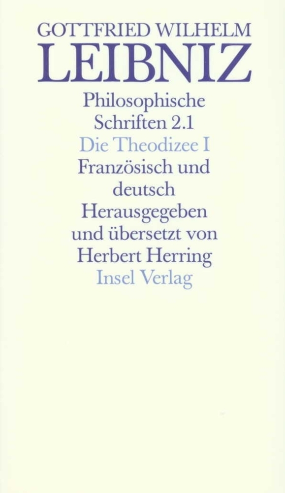 Cover: 9783458145295 | Die Theodizee. Essais de Theodicee, in 2 Tl.-Bdn. | Leibniz | Buch
