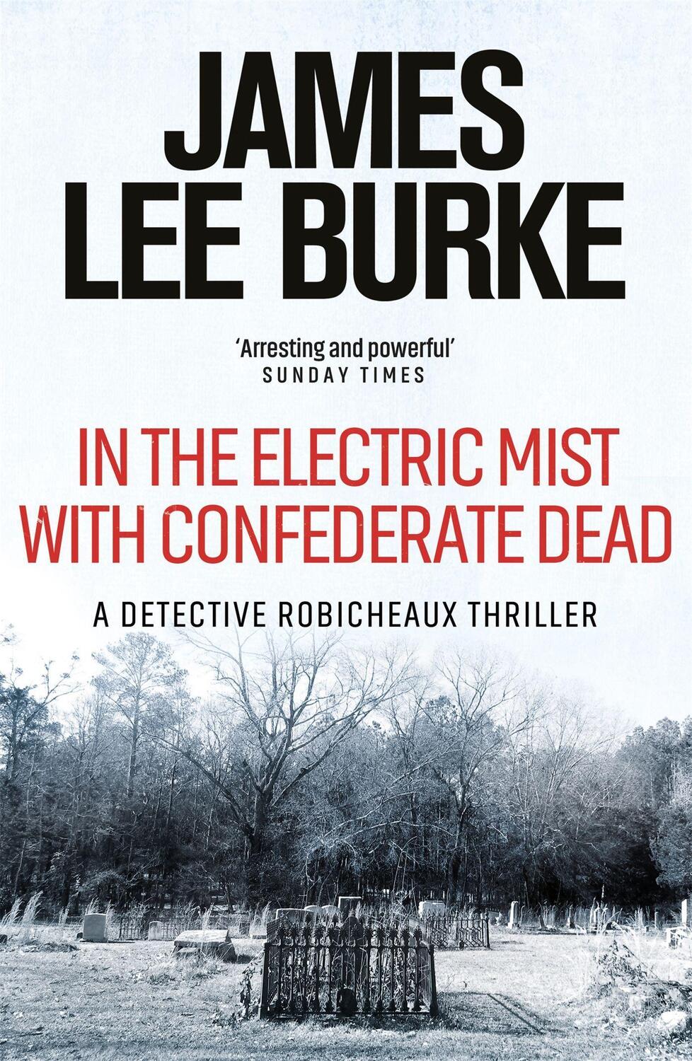 Cover: 9780752810652 | In the Electric Mist With Confederate Dead | James Lee Burke | Buch