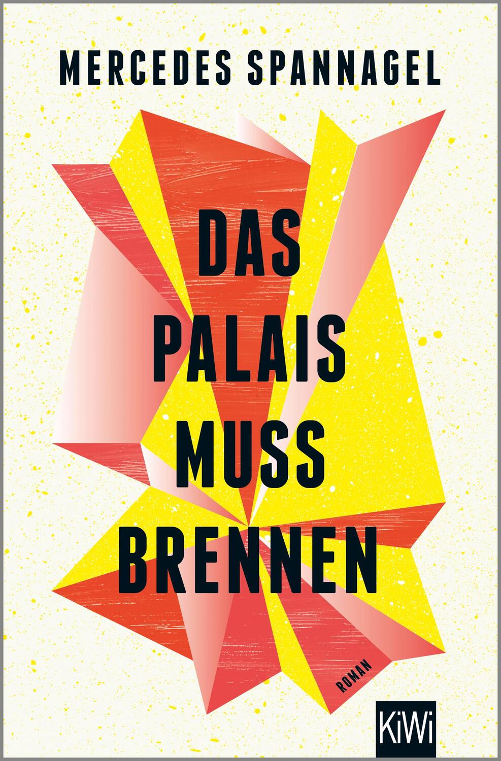 Cover: 9783462002720 | Das Palais muss brennen | Roman | Mercedes Spannagel | Taschenbuch