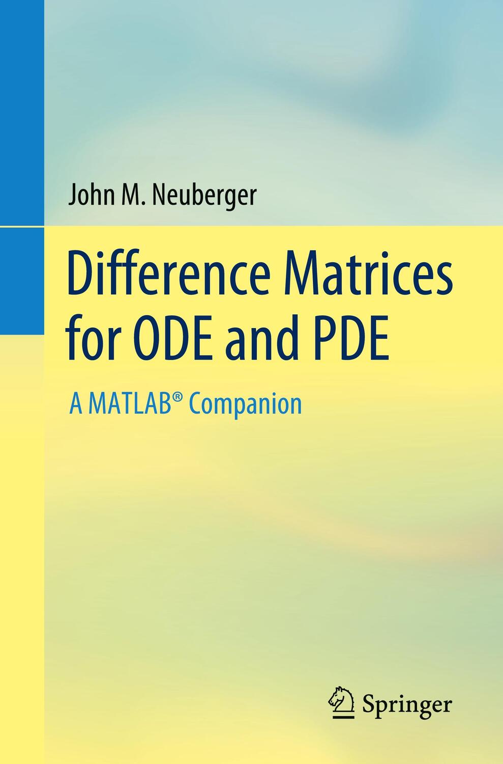 Cover: 9783031119996 | Difference Matrices for ODE and PDE | A MATLAB® Companion | Neuberger