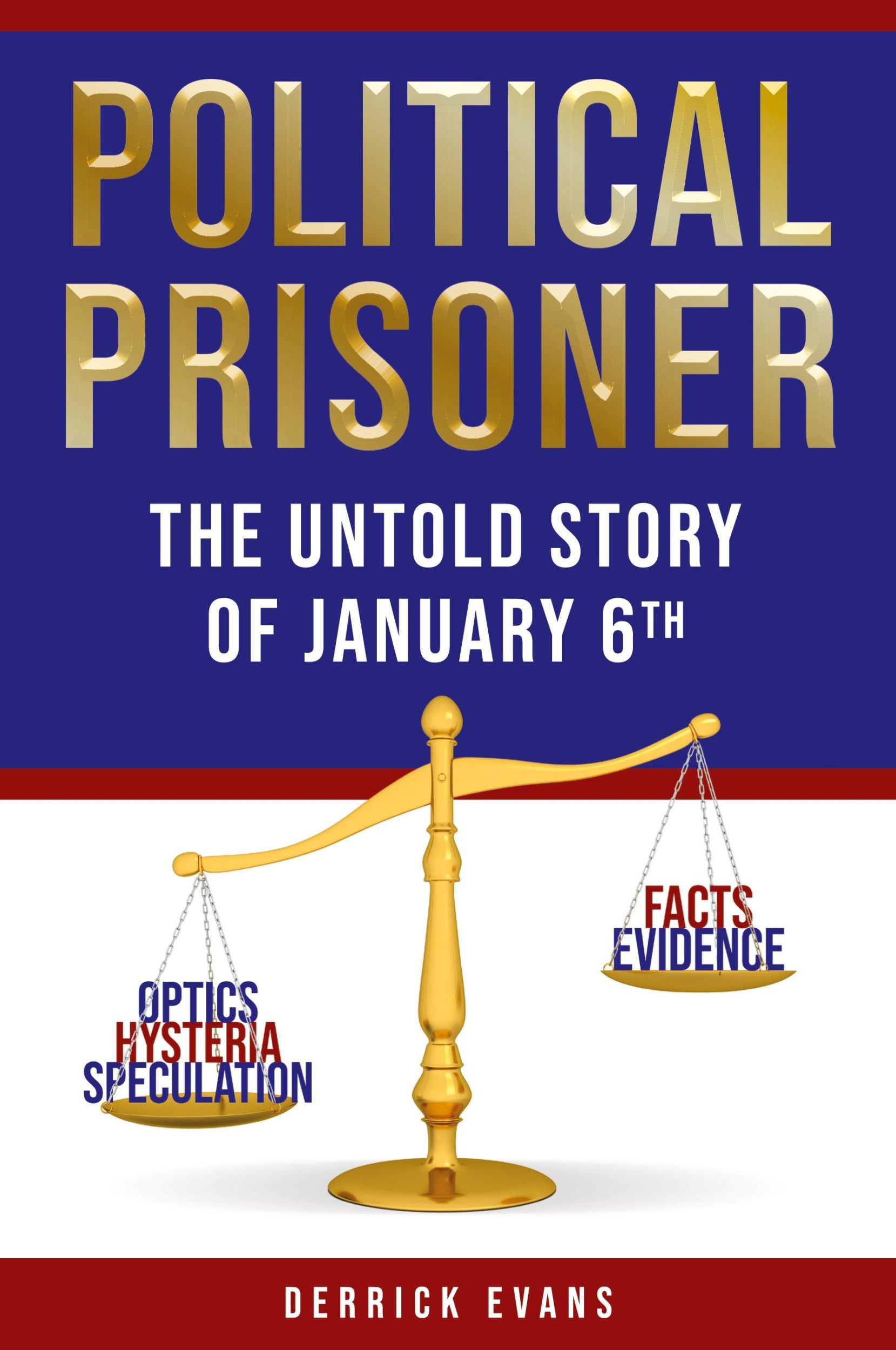 Cover: 9781959677581 | Political Prisoner | The Untold Story of January 6th | Derrick Evans