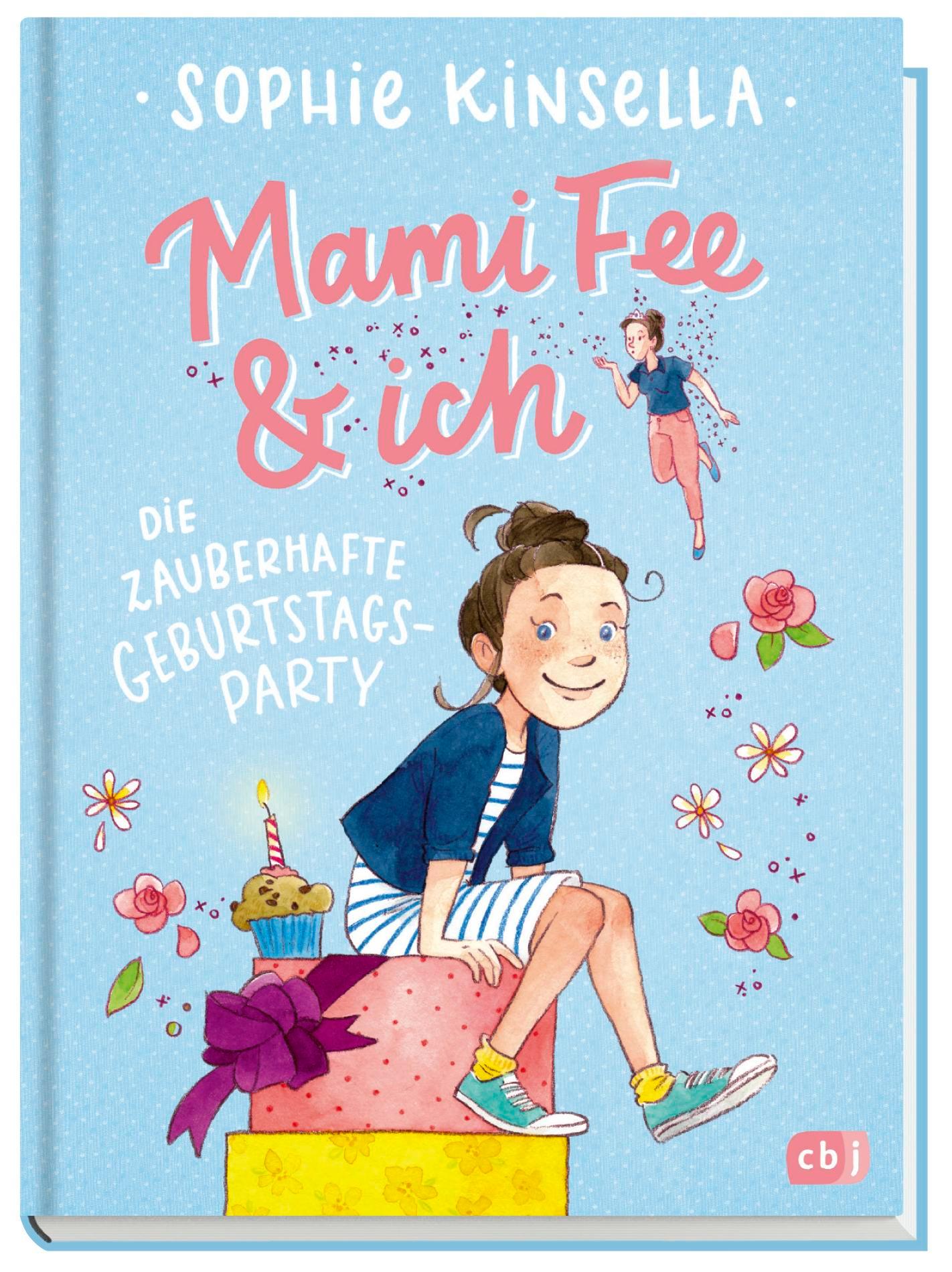 Bild: 9783570175095 | Mami Fee &amp; ich - Die zauberhafte Geburtstagsparty | Sophie Kinsella