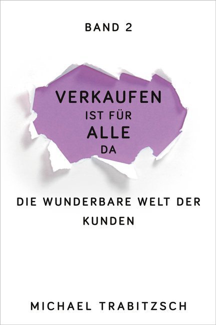 Cover: 9783947996018 | Die wunderbare Welt der Kunden | Michael Trabitzsch | Taschenbuch