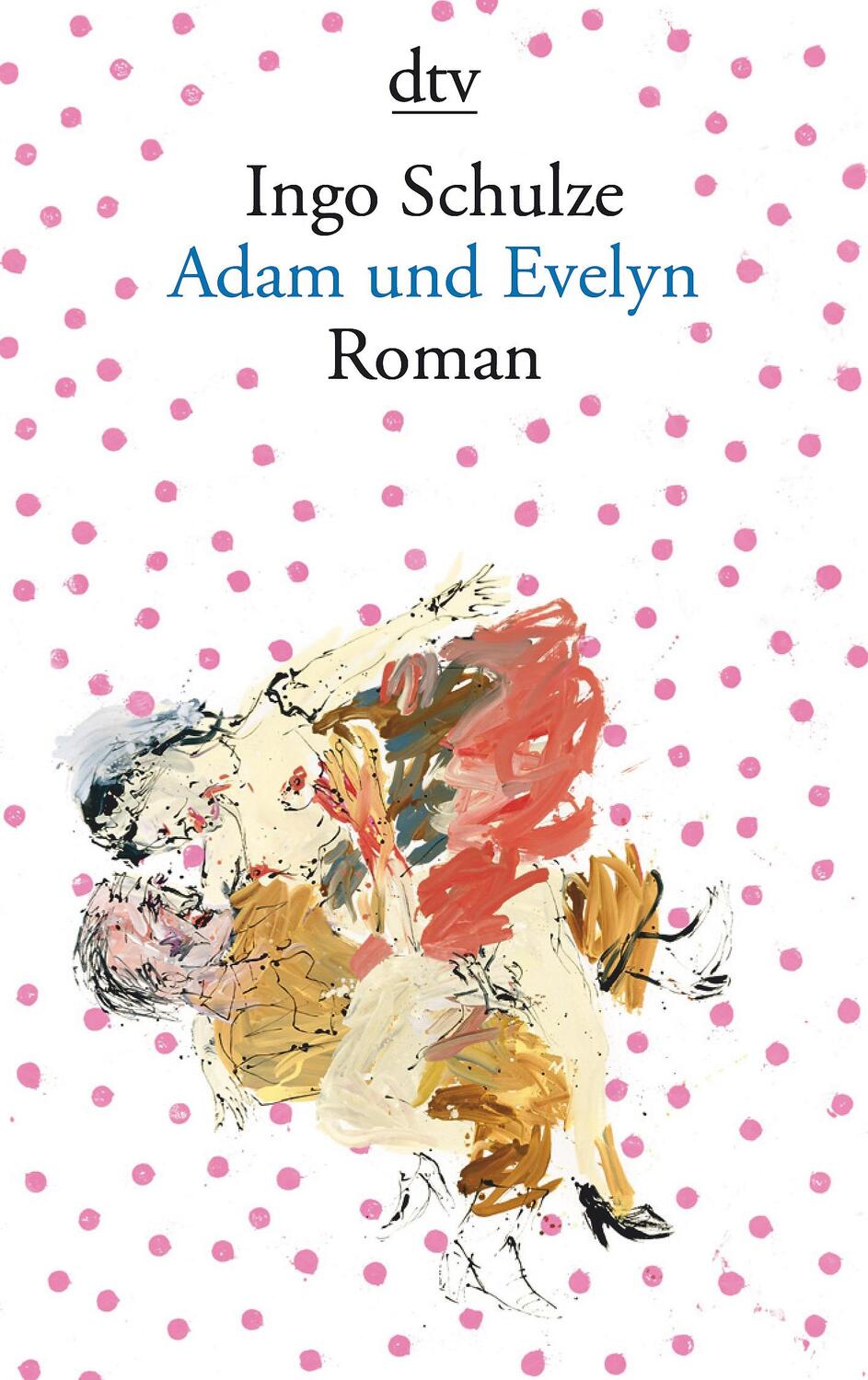 Cover: 9783423138765 | Adam und Evelyn | Roman | Ingo Schulze | Taschenbuch | Deutsch | 2010