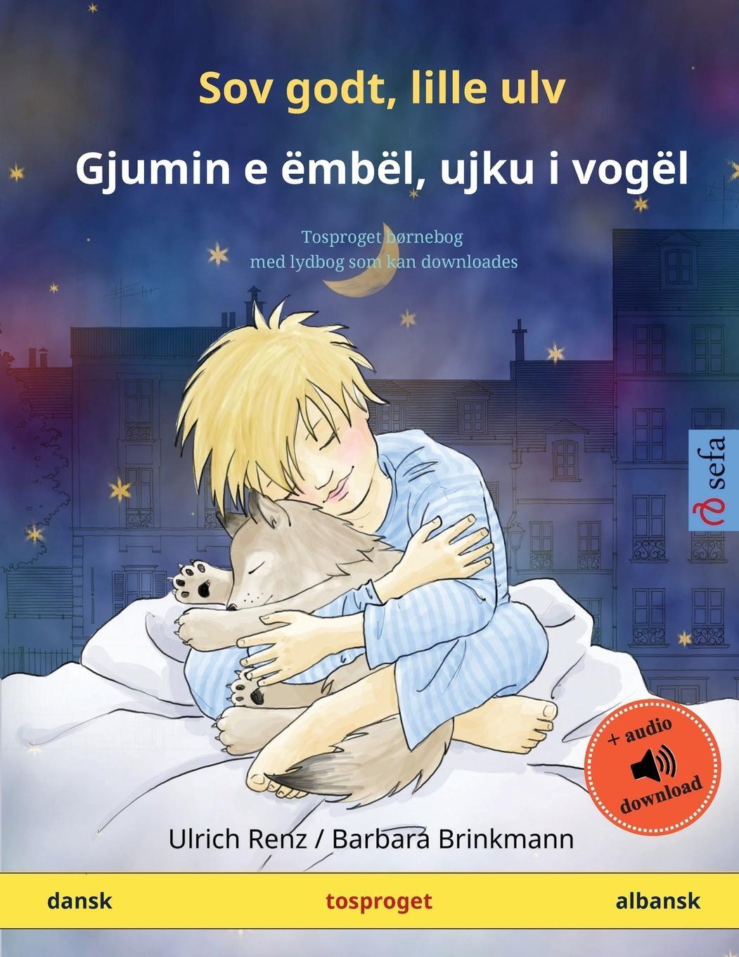 Cover: 9783739912158 | Sov godt, lille ulv - Gjumin e ëmbël, ujku i vogël (dansk - albansk)