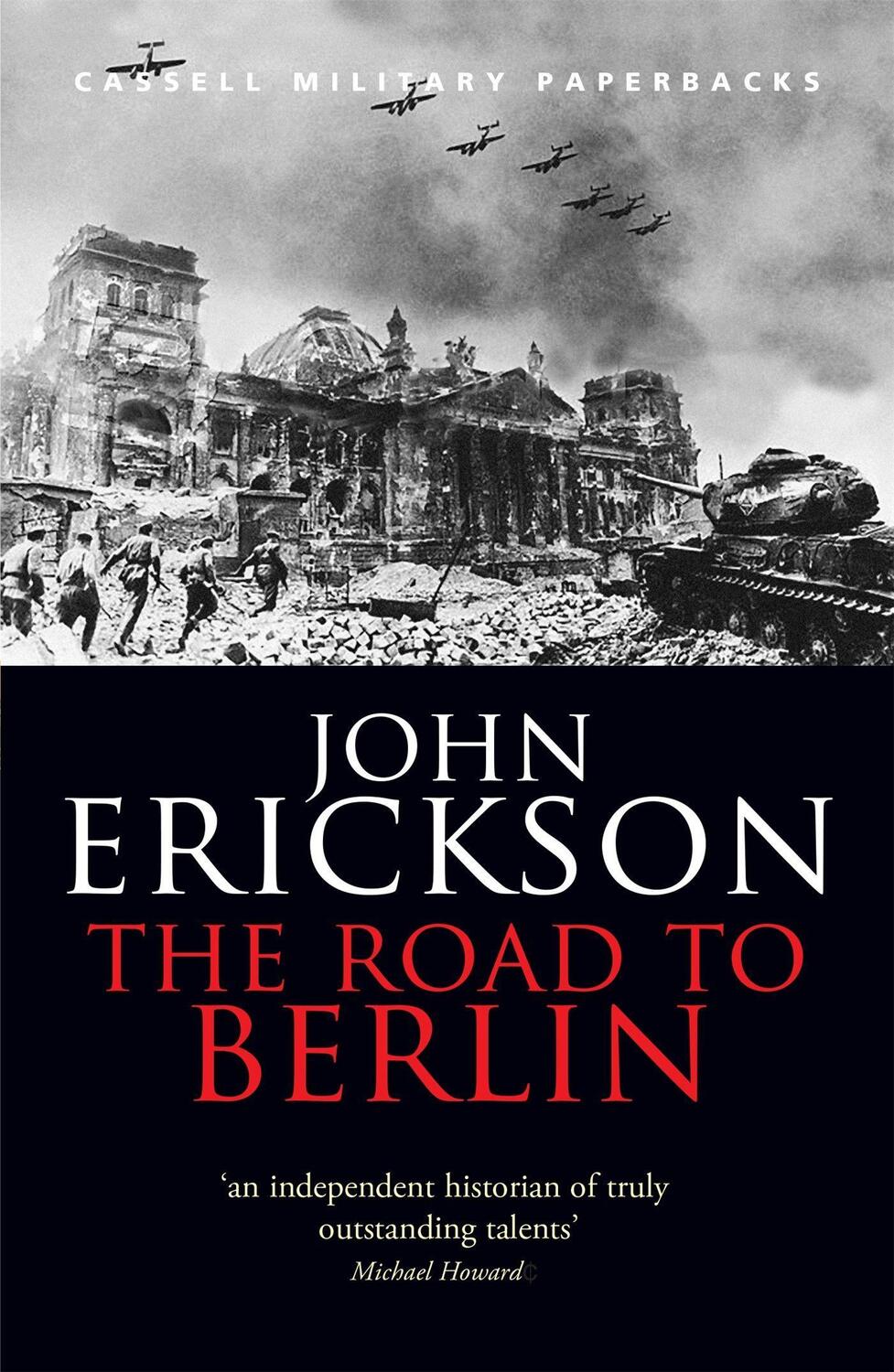 Cover: 9780304365401 | The Road To Berlin | Prof John Erickson | Taschenbuch | W&N Military