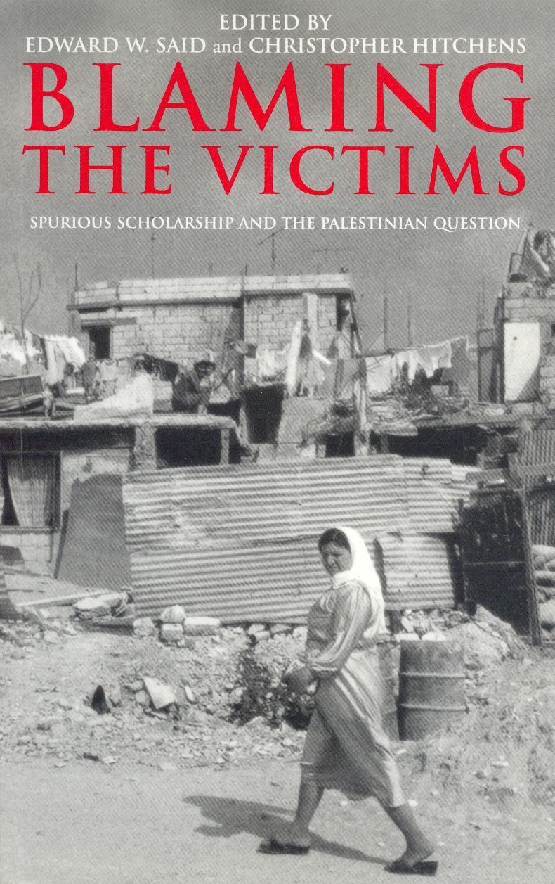 Cover: 9781859843406 | Blaming the Victims: Spurious Scholarship and the Palestinian Question