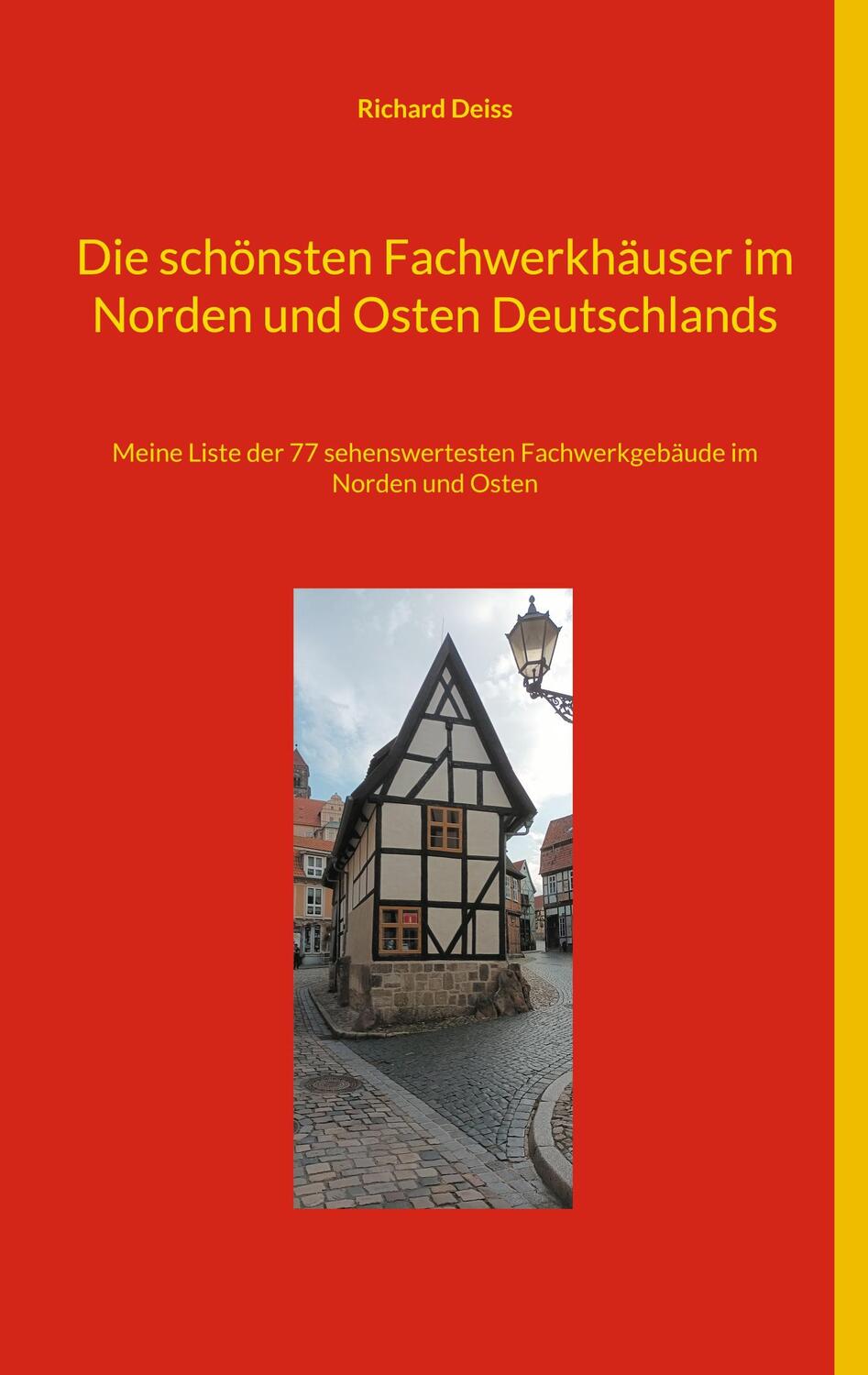 Cover: 9783757847531 | Die schönsten Fachwerkhäuser im Norden und Osten Deutschlands | Deiss